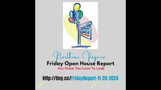 11 29 2024 FRIDAY OPEN HOUSE REPORT1