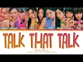 Download Lagu TWICE TALK THAT TALK Lyrics (Color Coded Lyrics)