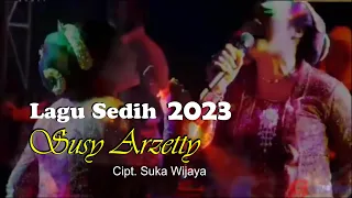 Lagu Tarling Sedih - SUSY ARZETTY Duwe Gawe 2023