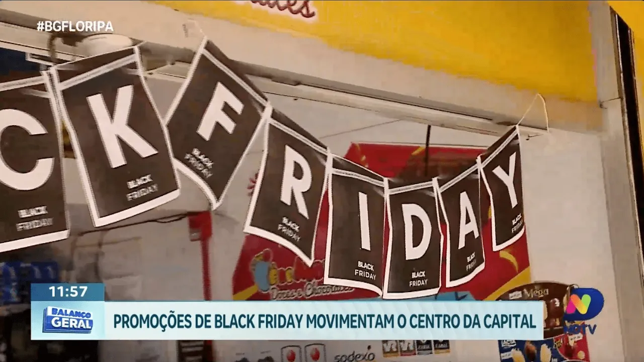 Black Friday em Florianópolis: Centro agitado com grandes promoções
