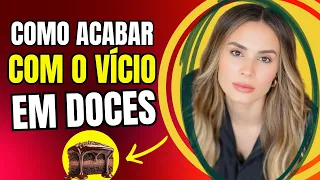 COMO ACABAR COM O VÍCIO EM DOCES E AÇÚCAR (Uma Visão Mais Humana e Acolhedora) | IZABELLE COE