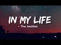 Download Lagu The Beatles - In My Life (Lyrics)