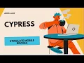 Advanced Cypress Tutorial iFrames Multi-Window BDD Visual Regression Mobile