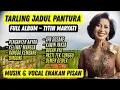 Download Lagu TITIN MARYATI FULL ALBUM || TARLING LAWAS PENUH KENANGAN