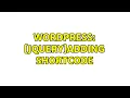 Wordpress jQuery Adding shortcode