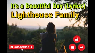 lighthouse family its a beautiful day lyrics 