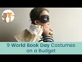 9 World Book Day Costumes on a Budget