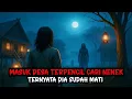 Download Lagu TERJEBAK DI KAMPUNG IBLIS (Kampung Karas) - cerita horor - cerita horor kisah nyata