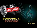 Download Lagu karaoke PENDAMPING ATI iis syantika