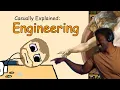 Casually Explained Engineering The Chill Zone Reacts