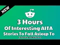 Download Lagu 3 Hours of interesting AITA stories to fall asleep to. Reddit stories Relationship advice (Update)