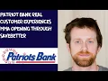 Patriot Bank Real customer experiences MMA opening through SaveBetter