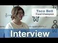 Taco Bell Interview - Food Champion