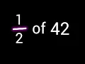 of 42 How to Find Fraction of Whole Number in Math