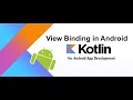 View Binding in Android Kotlin