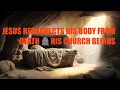 Download Lagu JESUS RESURRECTS HIS BODY FROM THE GRAVE 🪦PROVING HE IS GOD! HIS CHURCH BEGINS (Bible Study # 109)