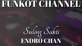 Download SULING SAKTI ENDRO CHAN SINGLE FUNKOT MP3