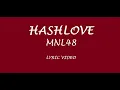 Download Lagu MNL48 - Hashlove (Lyrics)