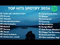 Lagu Top Hits Spotify 2025-2026 Indonesia 🎶