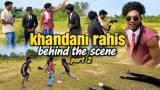 Khandani Rahis | खानदानी रहिस | Behind The Scene Part 2 | The Comedy Kingdom | #adpvlog #surajrox