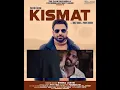Download Lagu Kismat (Official Video) | Sheera Jasvir | F.t Raaz Kaur \u0026 Paras Arrora | New Punjabi Songs 2021 |