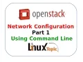 Good 7 dashboard steps of Network Configuration in openstack linuxtopic Part 1