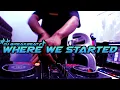 Download Lagu DJ WHERE WE STARTED BREAKBEAT FULL BASS TERBARU