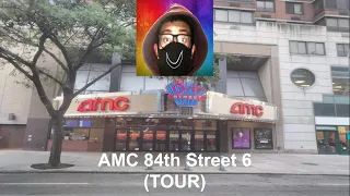 AMC 84th Street 6 TOUR