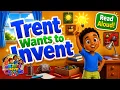 Trent Wants to Invent Kids Have Choices Read Aloud