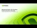 Multi-GPU Communication Libraries for Scaling HPC and AI Workloads NVIDIA GTC 2025