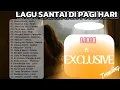 Download Lagu LAGU PALING ENAK UNTUK SANTAI DI PAGI HARI | FULL LIRIK | TRENDING