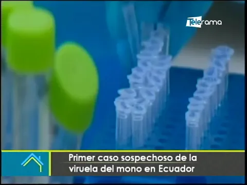 Primer caso sospechoso de la viruela del mono en Ecuador