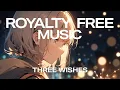 Download Lagu Three Wishes | Gratis Achtergrondmuziek - Vlogs Reizen Gaming | Declan DP