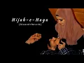 Download Lagu Hijab e Haya - Kaka - (Slowed+Reverb) | sLow 🎵
