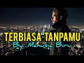 Download Lagu Terbiasa Tanpamu