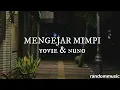 Download Lagu YOVIE \u0026 NUNO - MENGEJAR MIMPI