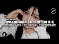 Download Lagu CINTA DI PANTAI BALI X MENEKETEHE • DJ FULL BASS • DJ TIKTOK • DJ MENGKANE