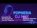 Download Lagu DJ Slow Nostalgia Indonesia  Lagu Pop 2000an Terbaik – Pengantar Tidur \u0026 Santai Malam