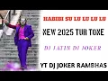 Download Lagu HABIBI SU LU LU LU DJ joker sapata