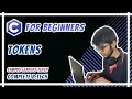 C for Beginners - Tokens Keywords Identifiers Strings Operators Constant Special Characters