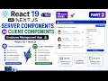Server Components vs Client Components in React 19 Next js Explained with Examples