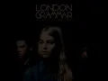 London Grammar - Non Believer
