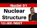 Class 12 Chapter 13 II Nuclei 01 Introduction Nuclear Structure - Composition and Size