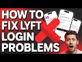How to Fix Lyft Login Problems - Account and Payment Errors