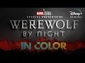 Marvel Studios Special Presentation Werewolf by Night in Color October 20 on Disney