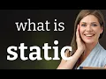 Static meaning of STATIC