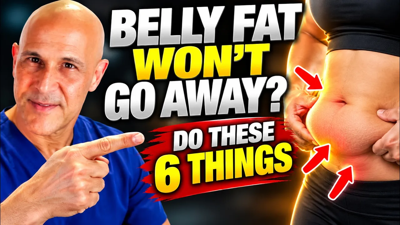 Belly Fat Won’t Go Away? Do These 6 Things | Dr. Mandell