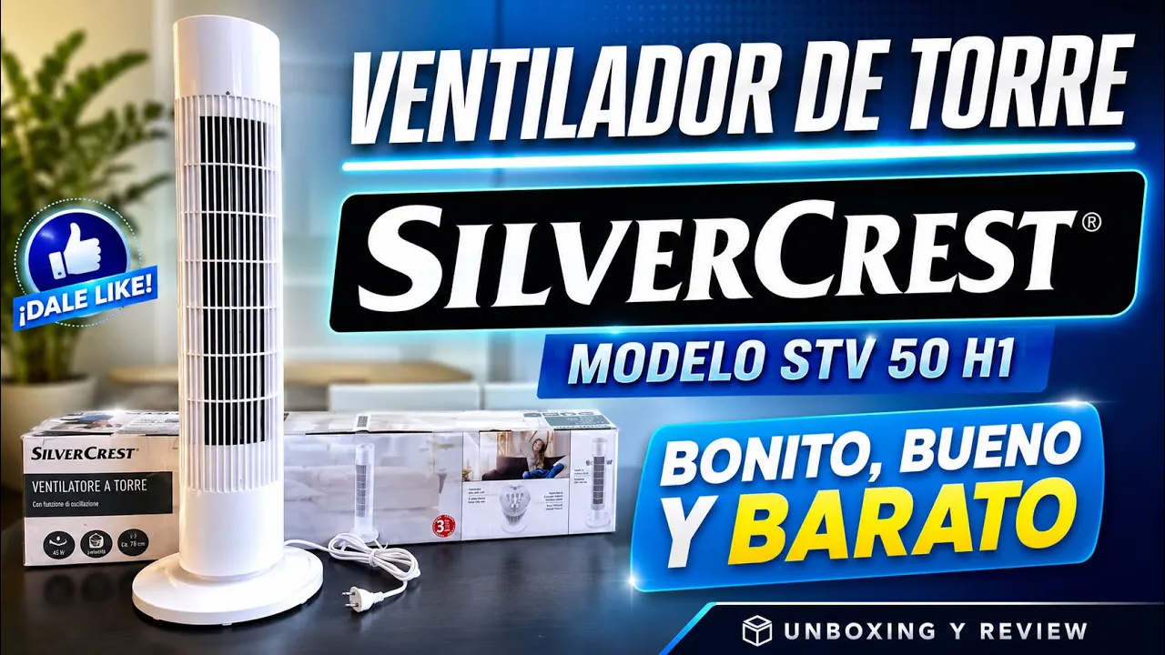 VENTILADOR DE TORRE  SILVERCREST - STV 50 H1 "Bonito, Bueno y Barato", Unboxing y Review