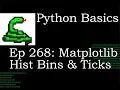 Python Basics Matplotlib Histogram Bins and Tick Marks