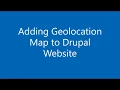 Adding Geolocation Map to Drupal Website